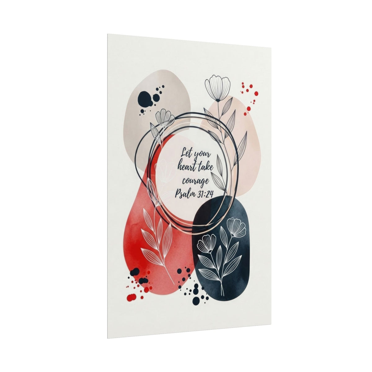 Let Your Heart Take Courage - Art Print