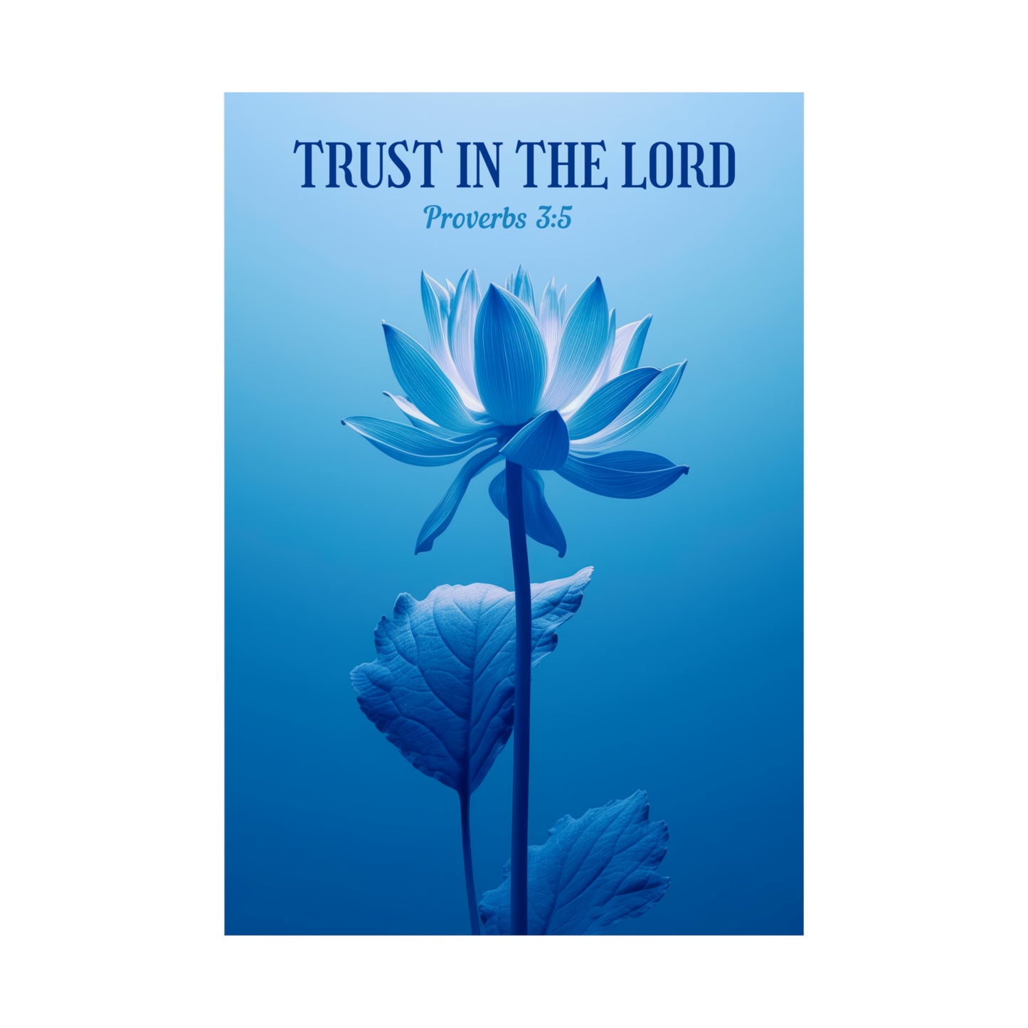 Trust In The Lord – Floral Art Print
