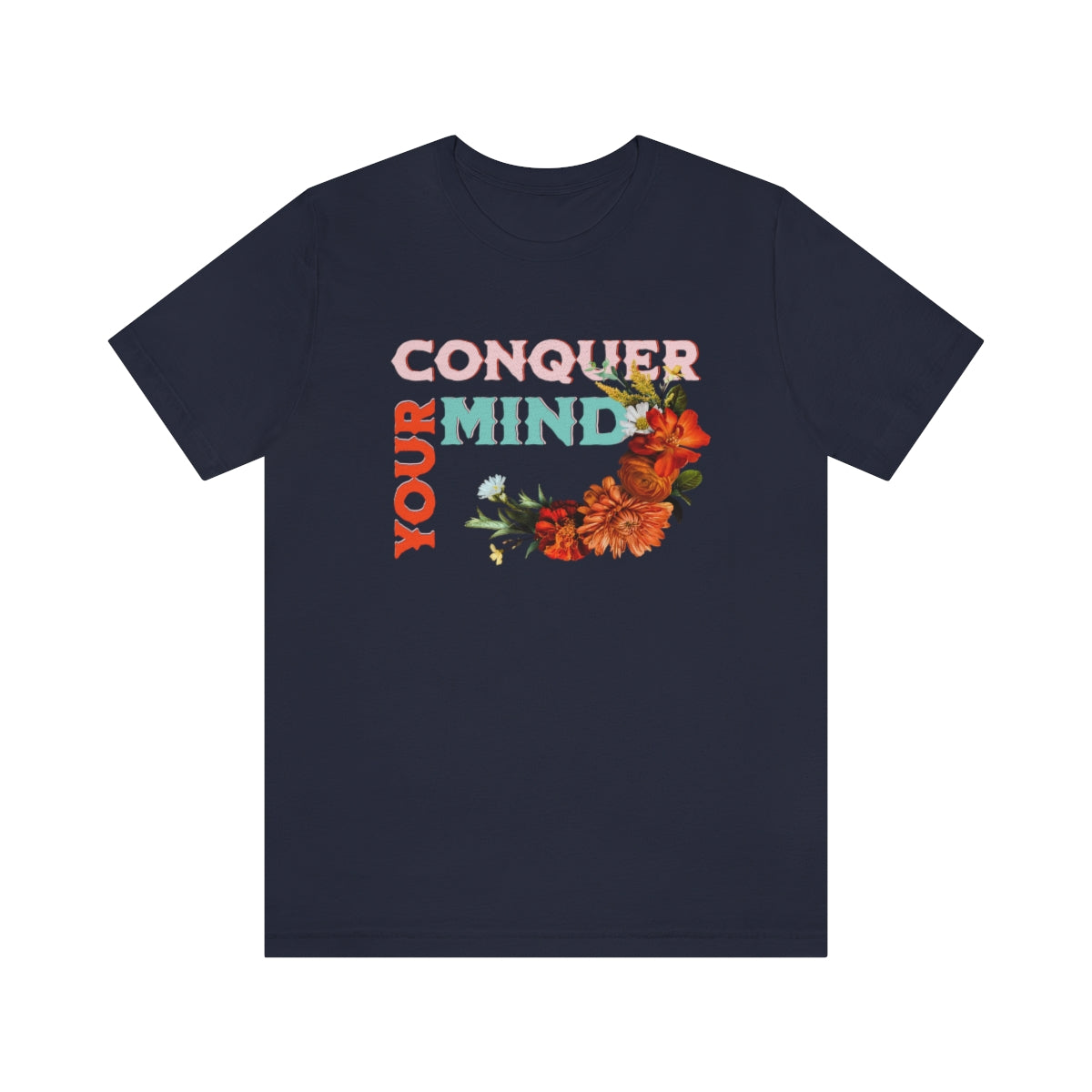 Conquer Your Mind T-Shirt