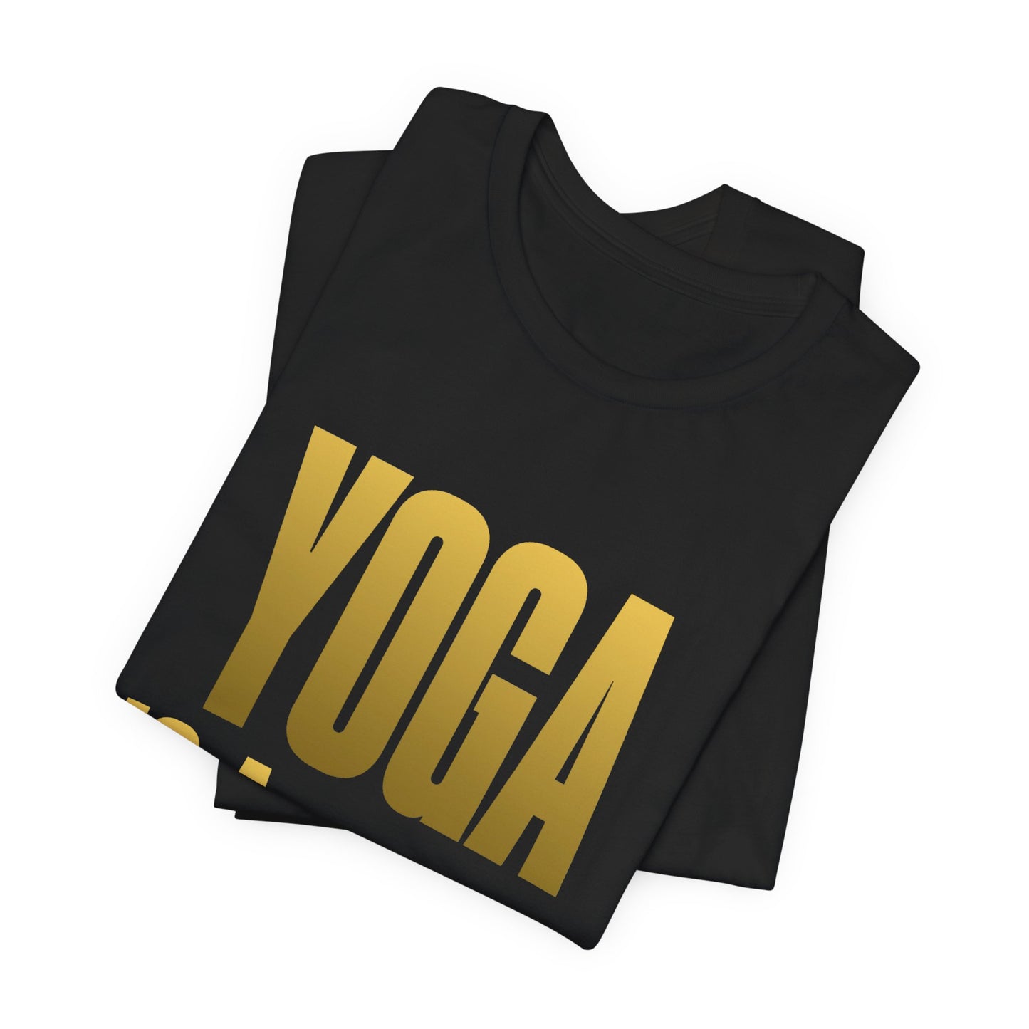 Yoga Is A Work In - T-Shirt