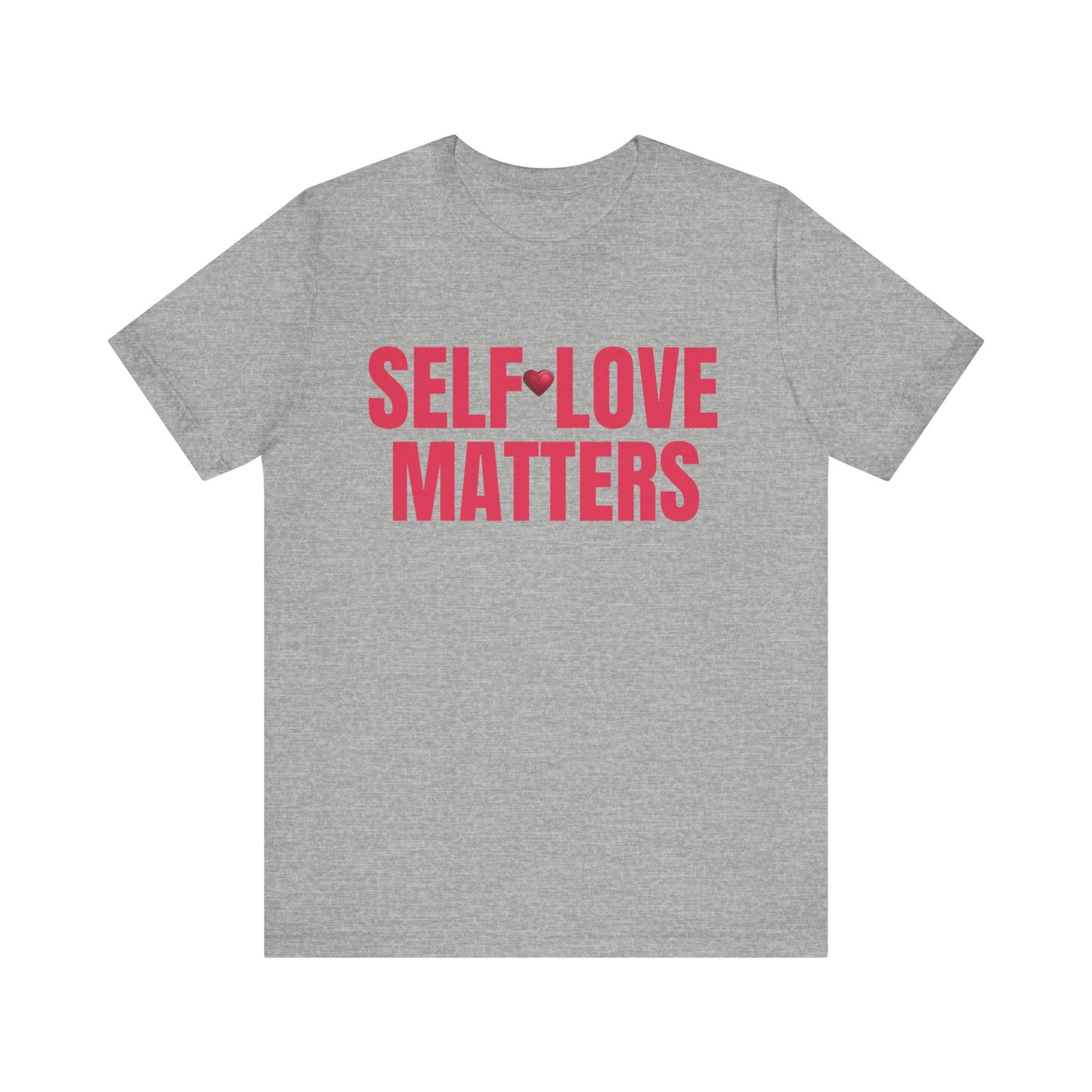 Self Love Matters - T-Shirt