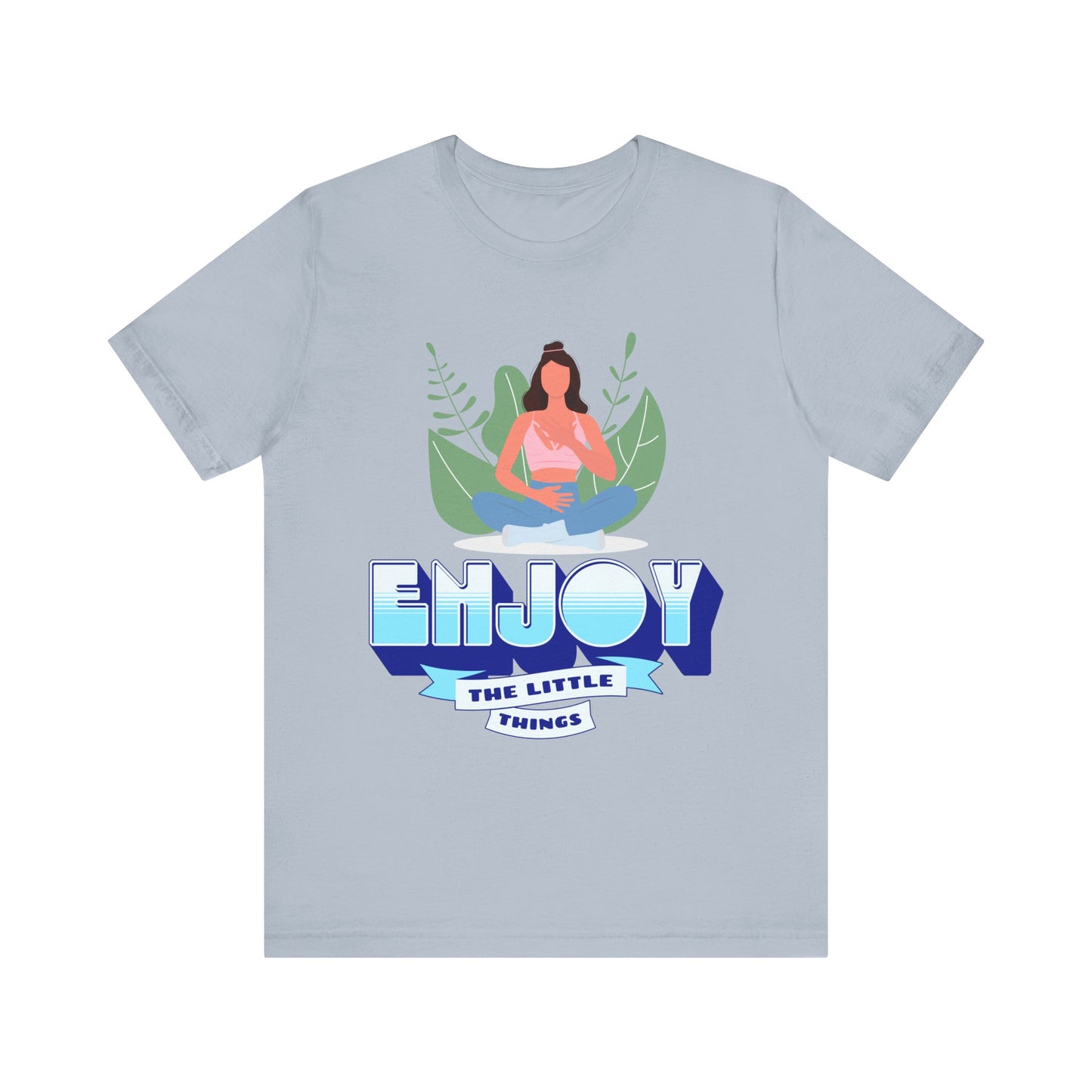 Enjoy the Little Things - T-Shirt