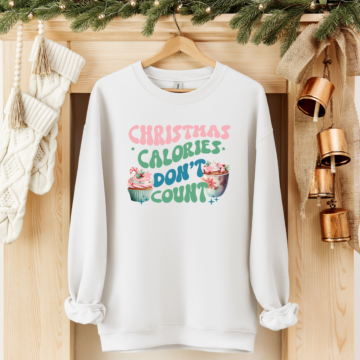 Christmas Calories Don't Count Sweatshirt