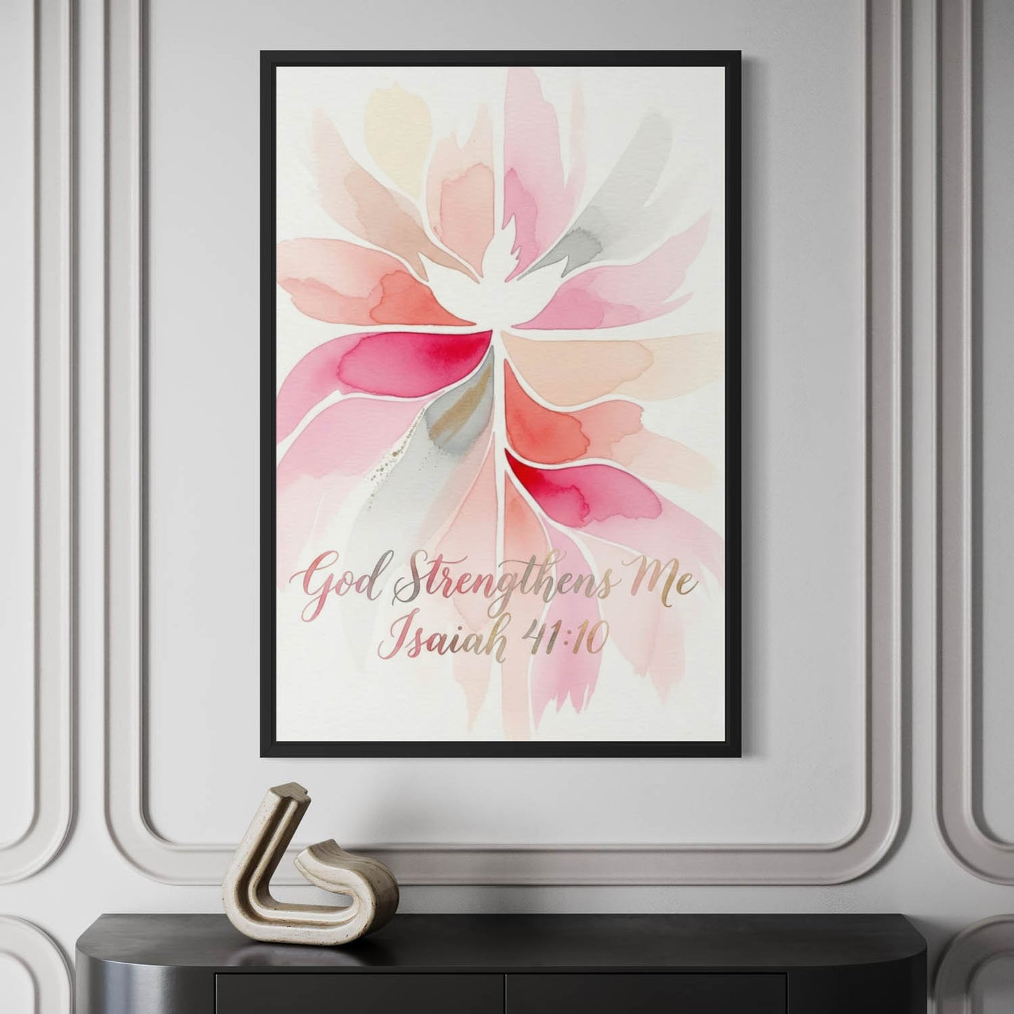 God Strengthens Me - Art Print
