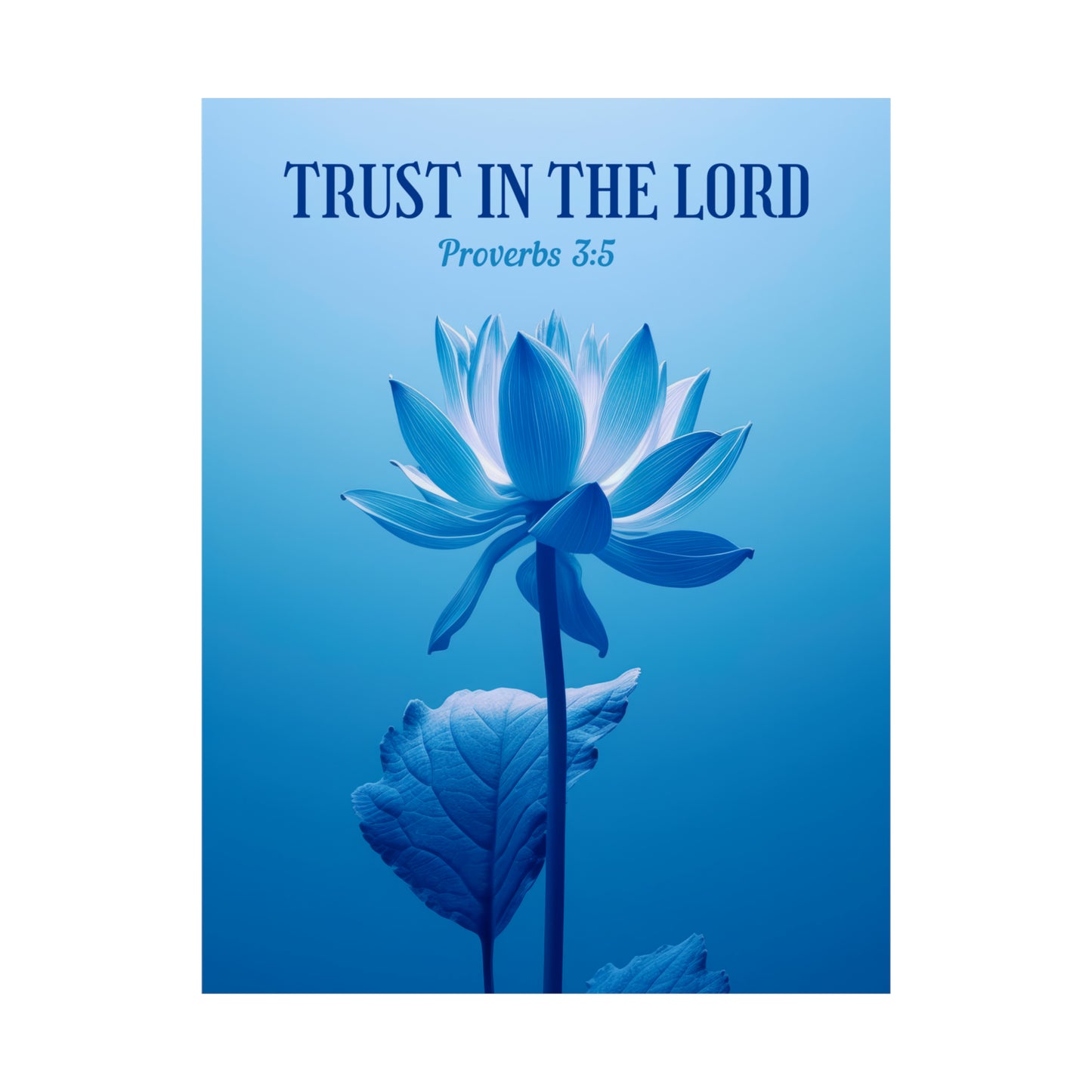 Trust In The Lord – Floral Art Print