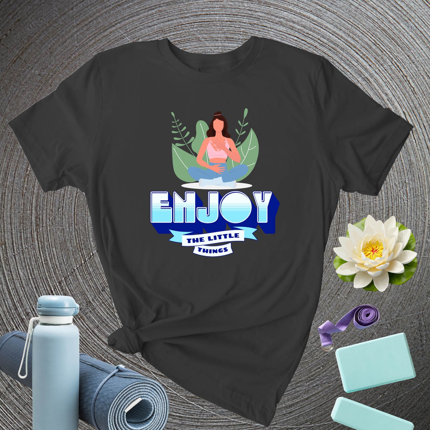 Enjoy the Little Things - T-Shirt