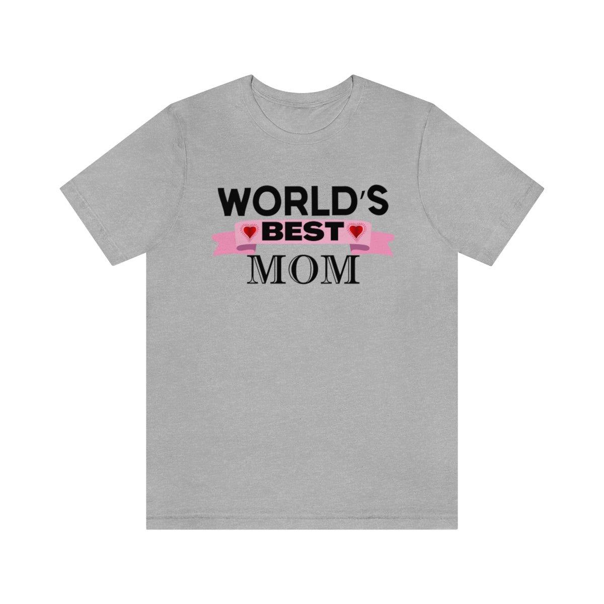 World' s Best Mom - T-Shirt