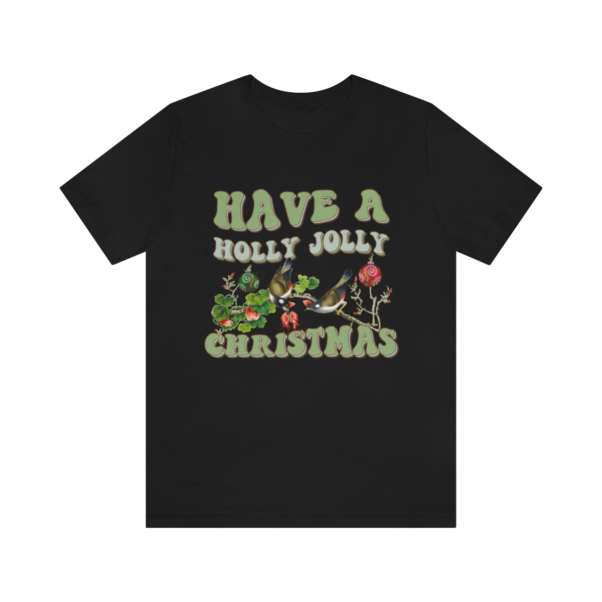 Have A Jolly Christmas T-Shirt