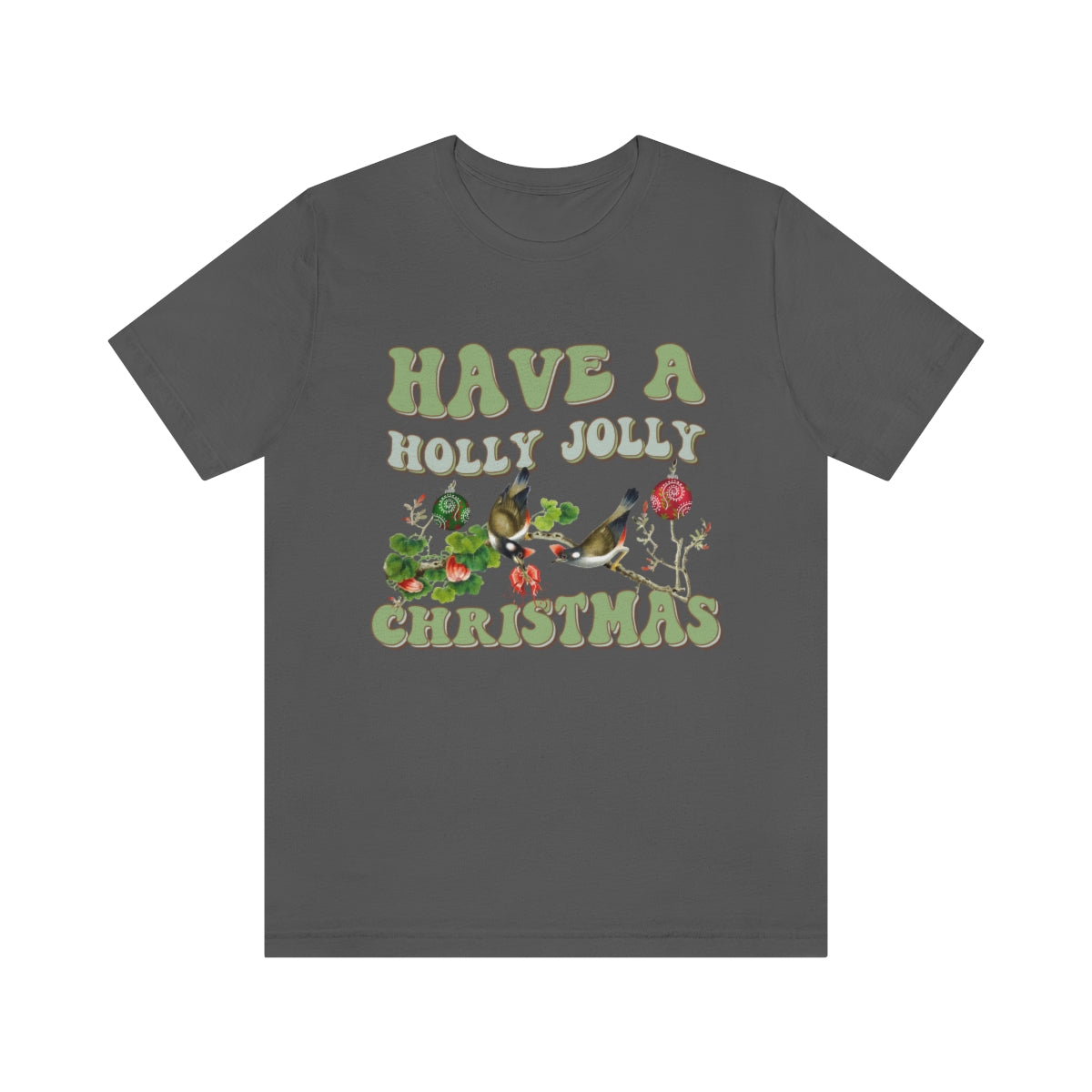Have A Jolly Christmas T-Shirt