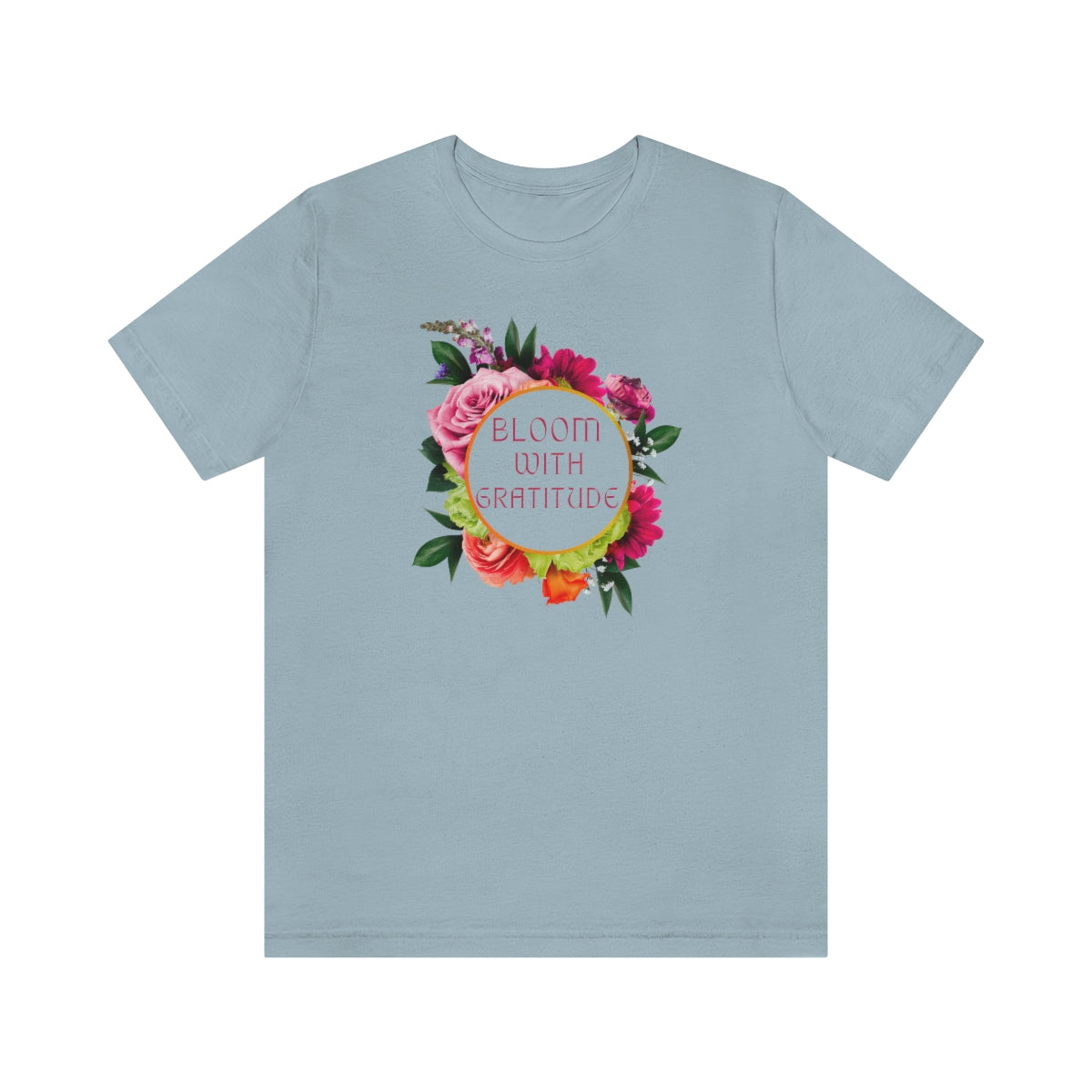 Bloom With Gratitude T-Shirt