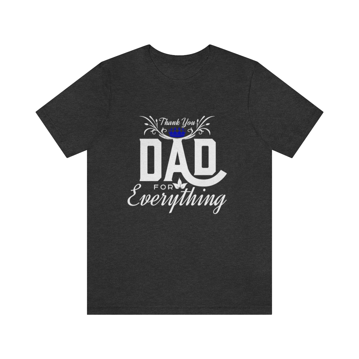 Thank You Dad T-Shirt