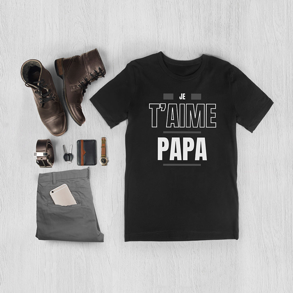 Je T aime Papa T Shirt Francoise Studio