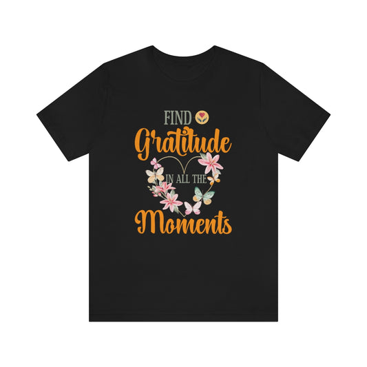 Find Gratitude T-Shirt